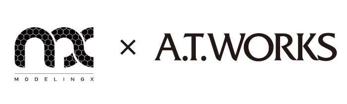 ModelingX x A.T.WORKS